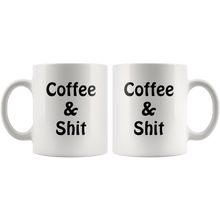 Coffee & Sh*t 11oz Mug