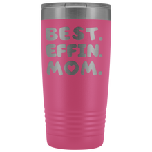 Best Effin Mom 20oz