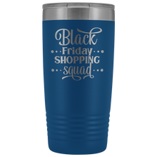 Black Friday Shopping Squad 20oz