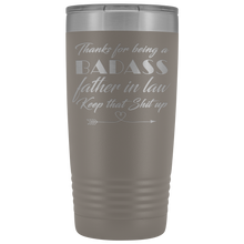 Badass Father in law  20oz Travel Mug