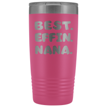 Best Effin Nana 20oz