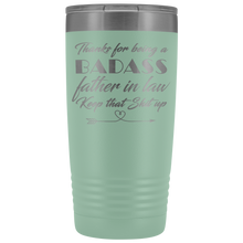 Badass Father in law  20oz Travel Mug