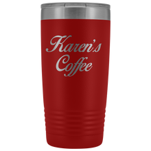 Karens Coffee no extra design 20oz