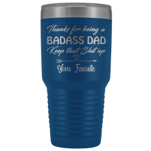 Badass Dad 30oz Your Favorite