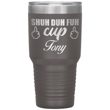 Shuh Duh Fuh Cup custom name 13 colors 30oz