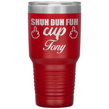 Shuh Duh Fuh Cup custom name 13 colors 30oz
