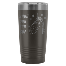 Shuh Duh Fuh 20oz Tumbler
