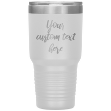 Custom Text  30 oz 13 colors