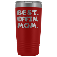 Best Effin Mom 20oz