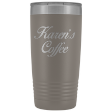 Karens Coffee no extra design 20oz