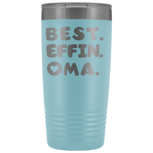 Best Effin Oma 20oz
