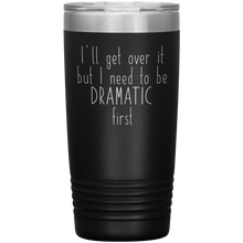 I will get over it paper daisy font 20oz