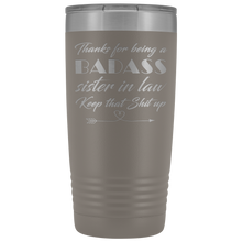 Badass Sister in law 20oz Travel Mug