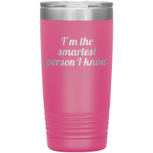 Im the smartest person