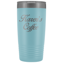 Karens Coffee no extra design 20oz