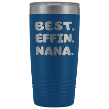 Best Effin Nana 20oz