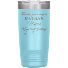 Badass Nurse 13 colors 20oz