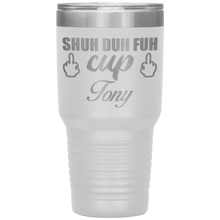 Shuh Duh Fuh Cup custom name 13 colors 30oz