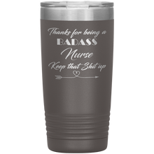 Badass Nurse 13 colors 20oz