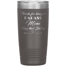 Badass Mom 13 colors 20oz