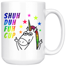 Shuh Duh Fuh Cup Funny Rainbow 15oz Mug