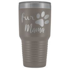 Fur Mama 30oz tumbler new design