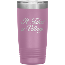 It Takes a Village 20 oz