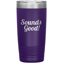 Sounds  Good! 20 oz