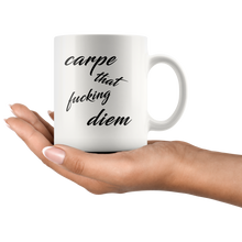 Carpe that fucking diem