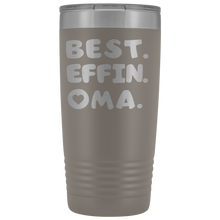 Best Effin Oma 20oz