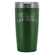 Mermaid off duty 20oz Tumbler