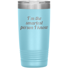 Im the smartest person