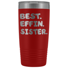 Best Effin Sister 20oz