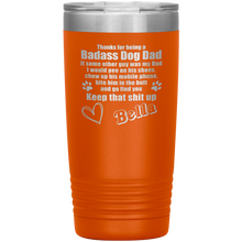 Badass Dog Dad 13 colors 20oz