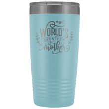 Mothers day2 Worlds greatest mother 20oz Tumbler