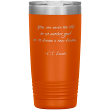 You are never too old 20oz