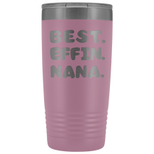 Best Effin Nana 20oz