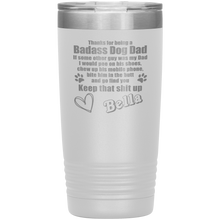 Badass Dog Dad 13 colors 20oz