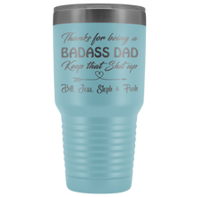 Badass Dad 30oz Bill, Jess, Steph & Pooh