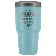 Sorry Ladies, my Daddy is taken