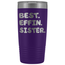Best Effin Sister 20oz