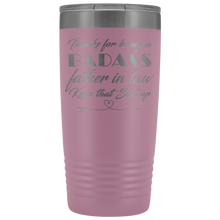 Badass Father in law  20oz Travel Mug