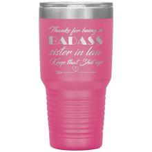 Badass sister in law 13 colors 30oz