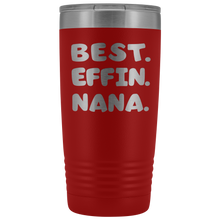 Best Effin Nana 20oz