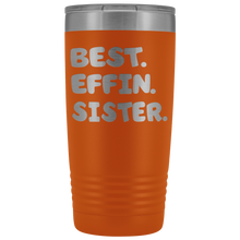 Best Effin Sister 20oz