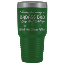 Badass Dad 30oz Drink Yer Damn Water!