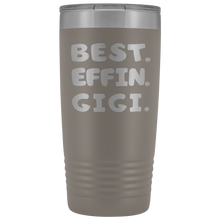 Best Effin Gigi 20oz