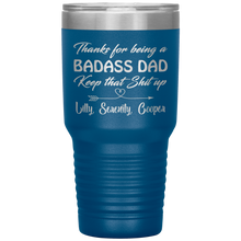 Badass Dad Lilly, Serenity, Cooper 13 colors 30oz