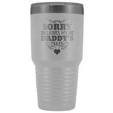 Sorry Ladies, my Daddy is taken