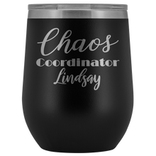 Chaos Coordinator wine tumbler 12oz Lindsay